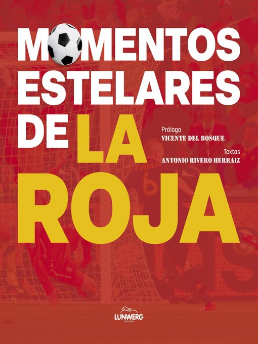 Title details for Momentos estelares de la Roja by Antonio Rivero Herraiz - Available